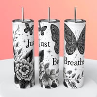 JUST BREATHE TUMBLER 2