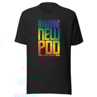 Strange New Pod Pride Tee