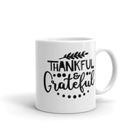 Image 1 of Thankful & Grateful  glossy mug