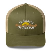 Image 1 of Paid it All / Trucker Cap copy