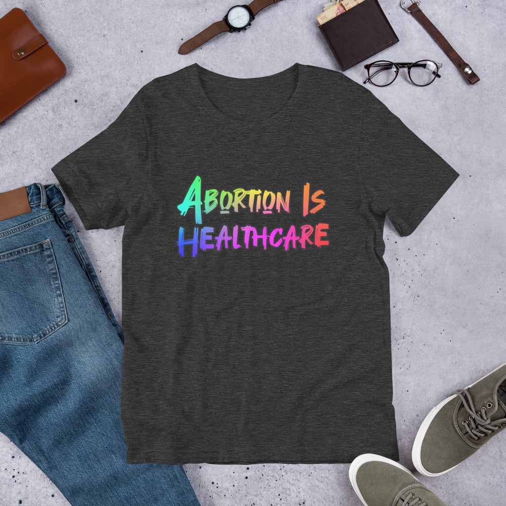 Image of Abortion Is Healthcare Tee