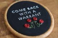 Image 3 of Come back with a warrant 