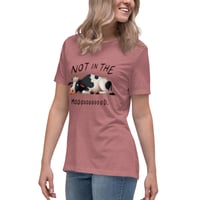 Image 6 of Women's Relaxed T-Shirt, Not in the Mooood T-Shirt | Funny Cow Farm Humor Graphic Tee
