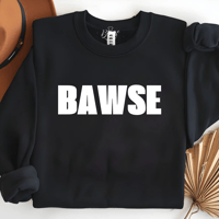 Bawse Sweatshirt
