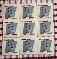 Image 2 of Make More Zines Sticker