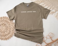 Image 1 of Jesus Loves You Tshirt