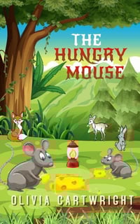 The Hungry Mouse
