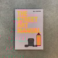 The Street Art Manual