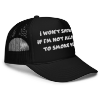 Image 1 of I WON’T SHOW UP Trucker Hat