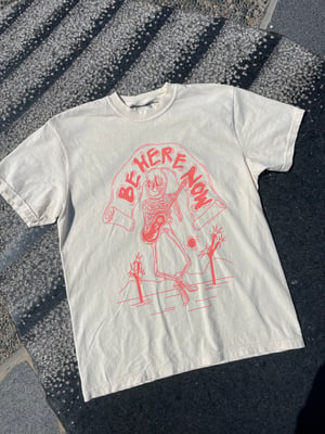 Image of Be Here Now Tee