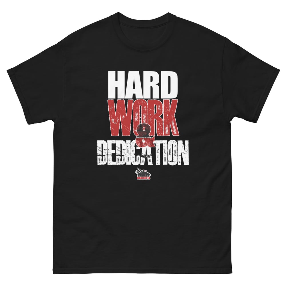 Image of UNISEX CLASSIC HARD WORK & DEDICATION TEE