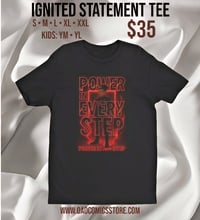 Image 1 of Ignited Statement Tee's