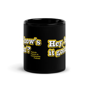 "Hey, How's it Goin'?" Mug