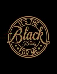 Image 2 of It’s the Black History for me Direct to Film (Ready to press) Transfer