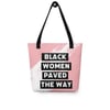 Black Women Paved the Way Tote bag