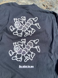 Image 3 of Be nice to me T-shirt