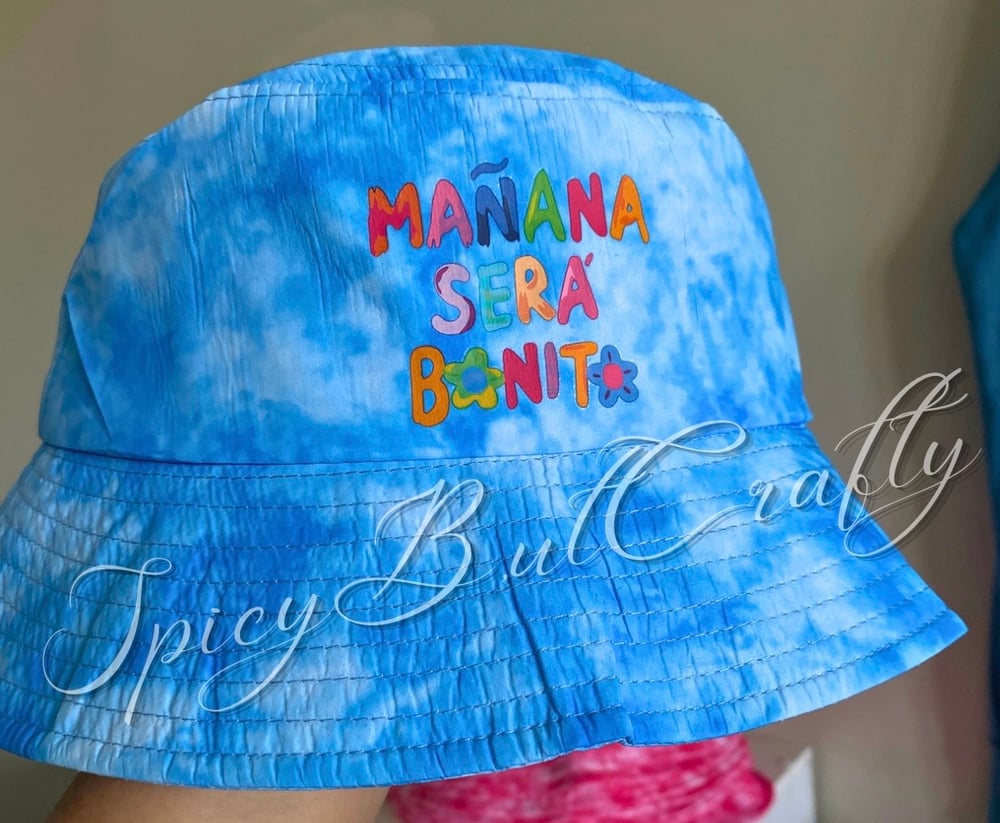 Image of TIE DYE - MAÑANA SERA BONITO BUCKET HAT