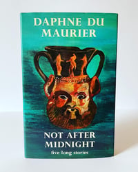 Image 2 of NOT AFTER MIDNIGHT by DAPHNE DU MAURIER