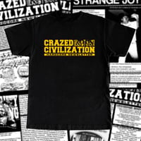 Image 1 of Crazed Civilization Shirt 