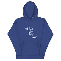 Image 4 of Watch This Hoodie