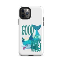 Image 2 of Tough iPhone case - Dolphin w/ Good Vibes