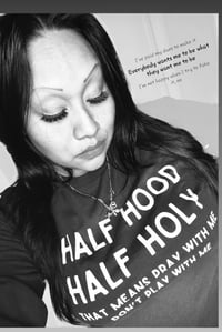 Image 2 of Half Hood Half Holy Tee 