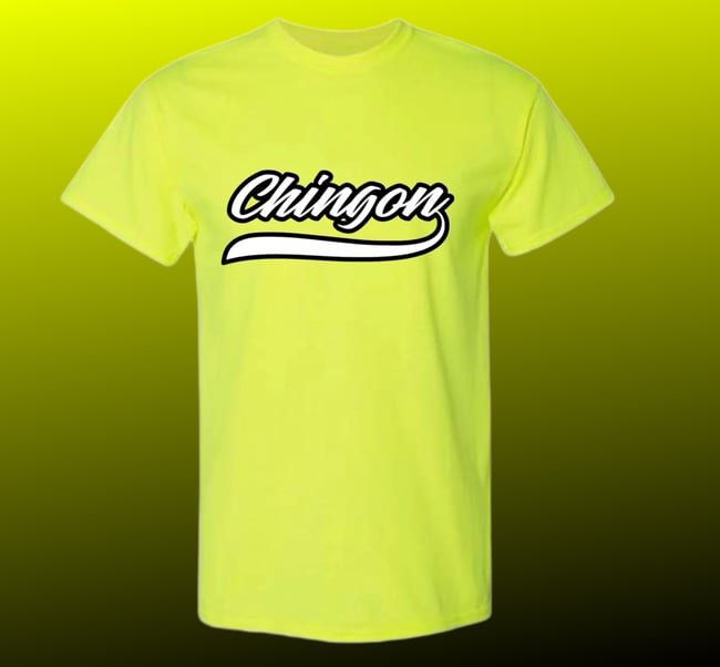 "Chingon" Neon Yellow T-Shirt