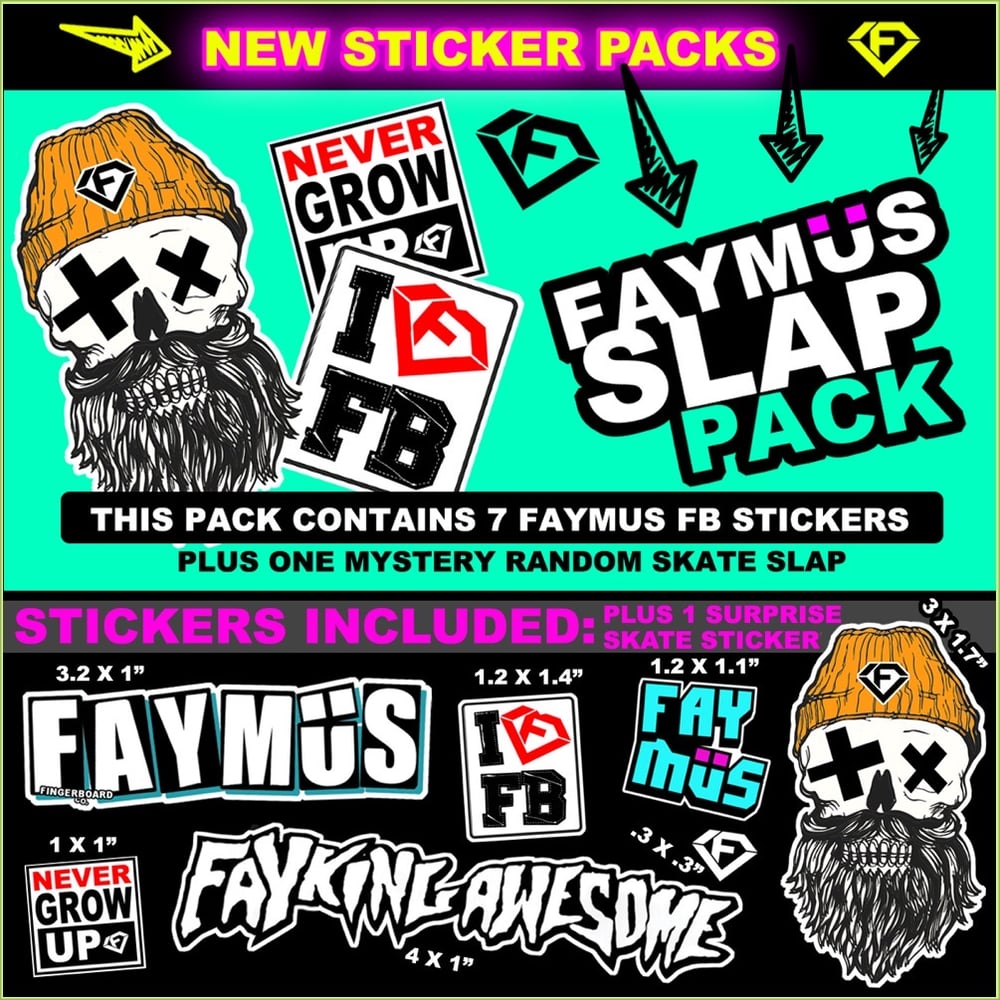 QUALITY FAYMÜS 8 STICKER SLAP PACK! BIG AND SMALL SLAPS! INDOOR/OUTDOOR