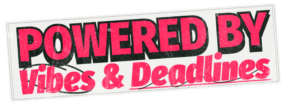 Image of Powered By & Deadlines Sticker Or Magnet