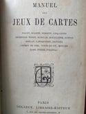 Manuel des jeux de cartes, 19eme siècle, piquet, manille, belote etc…