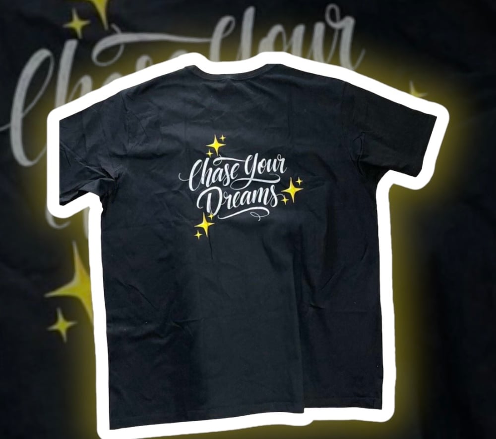✨Chase Your Dreams ✨Blk T-shirt 