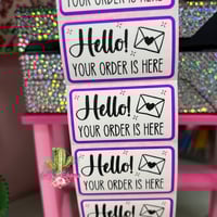 Image 1 of Hello! Your Order is Here Stickers