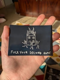 Fuck Your Seocnd Home Piskies stickers