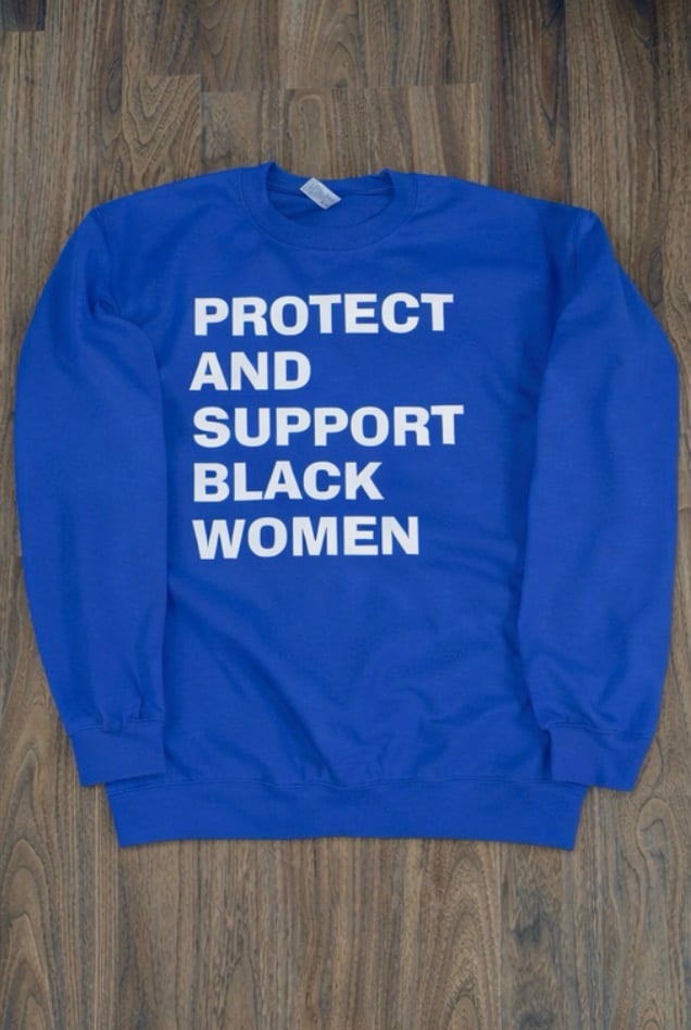 PROTECT & SUPPORT BLACK WOMEN CREWNECK SWEATSHIRT 