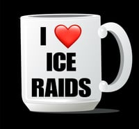 Image 1 of I ❤️ ICE RAIDS