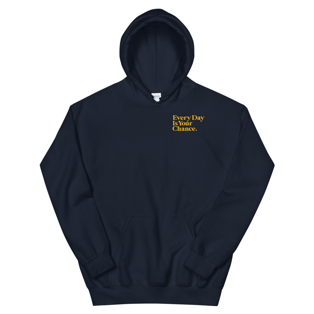 Image of CALIFORNIA - EVERYDAY IS YOUR CHANCE - Unisex Hoodie