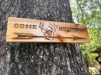Image 3 of Gone Hunting Rustic Sign