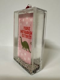 Image 3 of Make the Patriarchy Extinct-glitter globe ornament