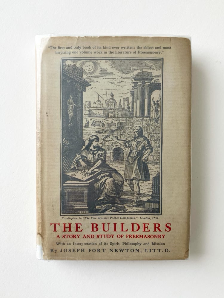 The Builders: A Story and Study of Freemasonry