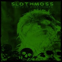 Image 1 of Slothmoss - Death is Everywhere