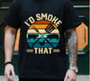 “I’d Smoke That” Mens Graphic Tee