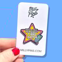 Image 2 of She’s The Man Inspired “1-800-BIOTCH” Enamel Pin