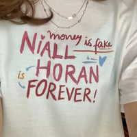 Image 2 of money is fake, niall is forever shirt