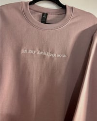 Image 3 of in my Healing Era SWEATSHIRT 
