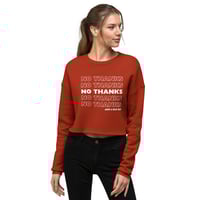 Image 2 of No Thanks Crop Sweatshirt