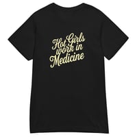 Image 8 of THE HOT GIRL IN MEDICINE SUMMER STAPLE T