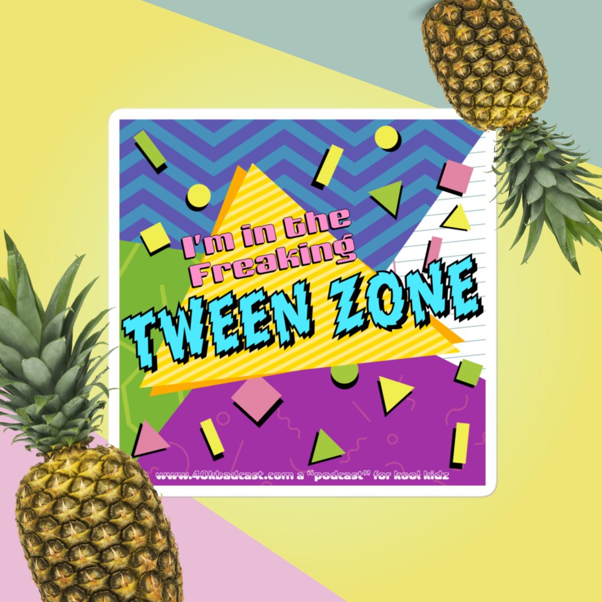 Image of I'm in the Freaking TWEEN ZONE Sticker (4 kool kidz)