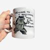 Welcome To Adulthood Mug