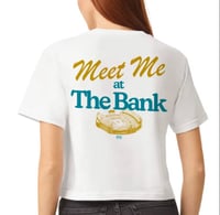 Image 1 of Meet Me at the Bank - Tee