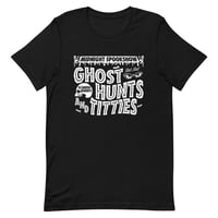 Image 1 of Ghost Hunts and Titties Unisex tee